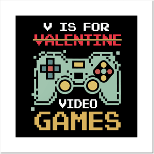 V Is For Video Games Funny Valentines Day Gamer Posters and Art